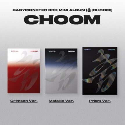 Εξώφυλλα εκδόσεων Crimson, Metallic και Prism για το BABYMONSTER CHOOM 3rd Mini Album